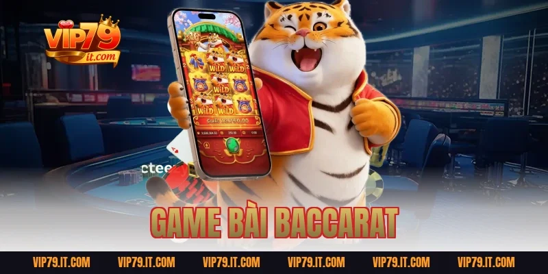 game bài Baccarat